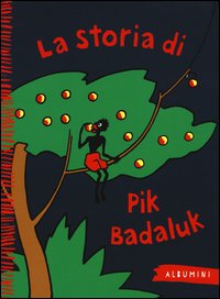 La storia di Pik Badaluk