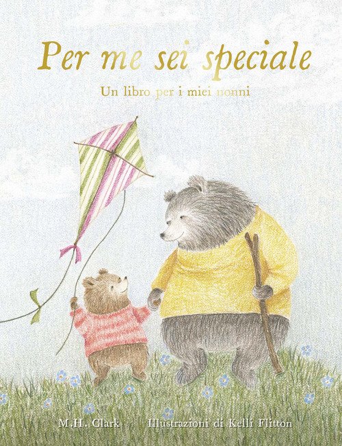Per me sei speciale. Un libro per i miei nonni