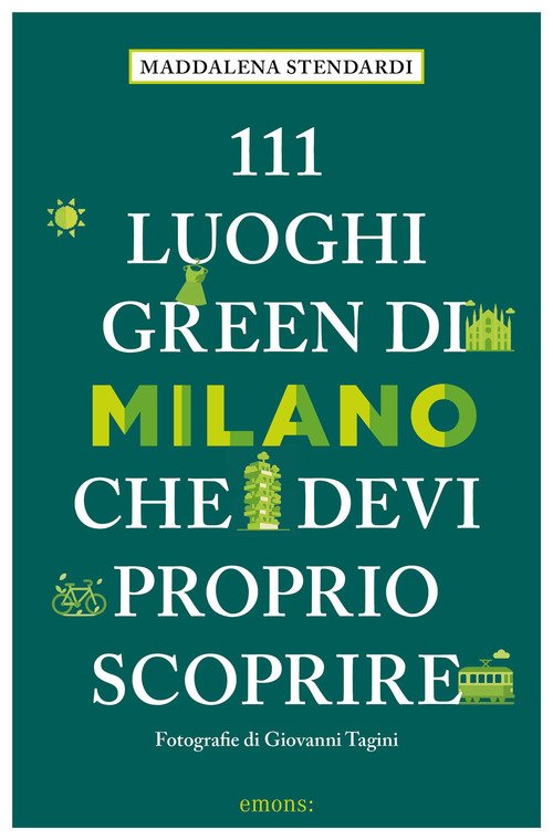 111 luoghi green di Milano che devi proprio scoprire