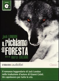 Il richiamo della foresta letto da Marco Baliani. Audiolibro. CD Audio formato MP3