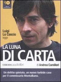 La luna di carta. Letto da Luigi Lo Cascio letto da Luigi Lo Cascio. Audiolibro. 6 CD Audio