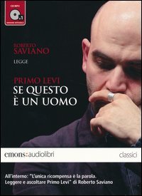 Se questo è un uomo letto da Roberto Saviano. Audiolibro. CD Audio Formato MP3