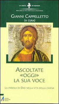 Ascoltare «oggi» la sua voce