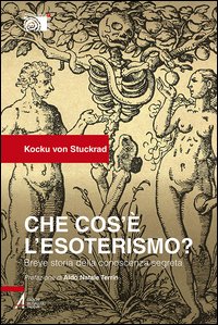Che cos'è l'esoterismo? Breve storia della conoscenza segreta