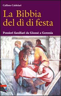 La Bibbia del dì di festa