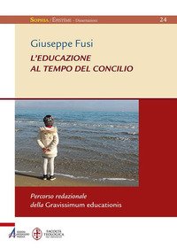L'educazione al tempo del Concilio. Percorso redazionale della Gravissimum educationis
