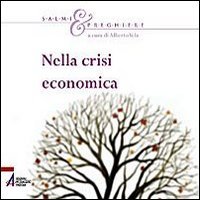 Nella crisi economica. Salmi e preghiere