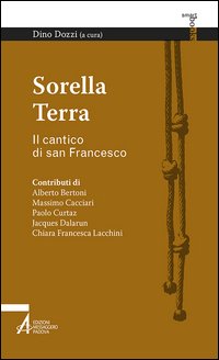 Sorella terra. Il cantico di san Francesco