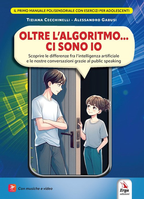Oltre l'algoritmo... ci sono io. Scoprire le differenze fra l'intelligenza artificiale e le nostre conversazioni grazie al public speaking