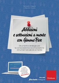 Addizioni e sottrazioni a mente con GimmeFive. Strumenti e strategie per la composizione e scomposizione di numeri nel calcolo a mente