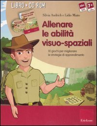 Allenare le abilità visuo-spaziali. 10 giochi per migliorare le strategie di apprendimento. Kit