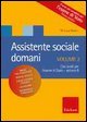 Assistente sociale domani. Vol. 2: Casi pratici per l'esame di stato.