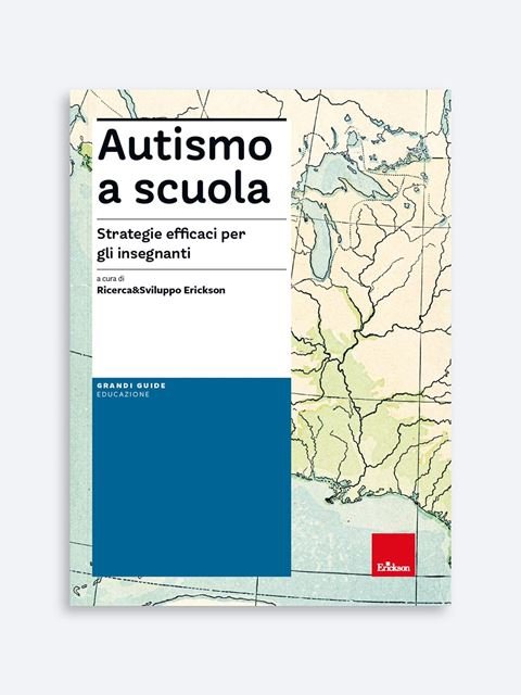 Autismo a scuola. Strategie efficaci per gli insegnanti