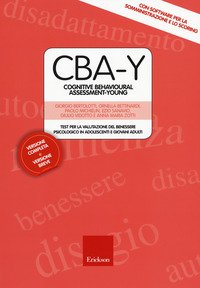 CBA-Y. Cognitive behavioural assessment-young. Test per la valutazione del benessere psicologico in adolescenti e giovani adulti