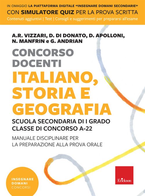 Concorso docenti. Italiano, storia, geografia. Scuola secondaria di I grado, Classe di concorso A-22. Manuale disciplinare per la preparazione alla prova orale