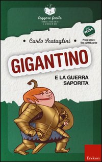 Gigantino e la guerra saporita. Con quaderno operativo
