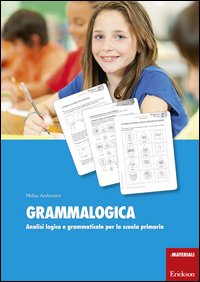 Grammalogica. Analisi logica e grammaticale per la scuola primaria. Con schede