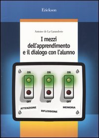 I mezzi dell'apprendimento e il dialogo con l'alunno