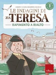I misteri della logica vol.1 Le indagini di zia Teresa Rapimento a Rialto