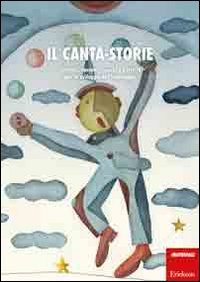 Il canta-storie. Canzoni, racconti, giochi e attività per lo sviluppo del linguaggio