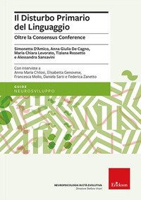 Il disturbo primario del linguaggio. Oltre la Consensus Conference