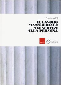 Il lavoro manageriale nei servizi alla persona