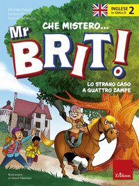 Inglese in giallo. Che mistero mr. Brit!