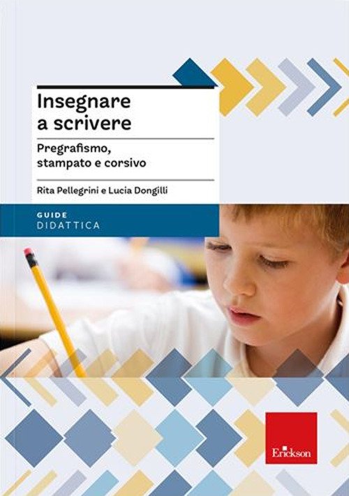 Insegnare a scrivere. Pregrafismo, stampato e corsivo