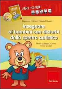 Insegnare ai bambini con disturbi dello spettro autistico. Schede operative su lettere, numeri, forme e colori