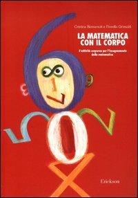 La matematica con il corpo. L'attività corporea per l'insegnamento della matematica