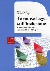 La nuova legge sull'inclusione. Come cambia la scuola con la modifica del DLgs 66