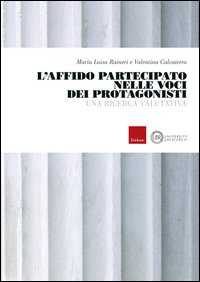 L'affido partecipato nelle voci dei protagonisti. Una ricerca valutativa