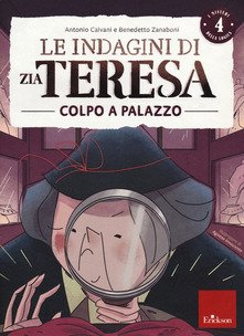 Le indagini di zia Teresa. I misteri della logica