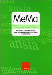 MeMa. Valutare la metacognizione, gli atteggiamenti negativi e l'ansia in matematica. Con CD-ROM