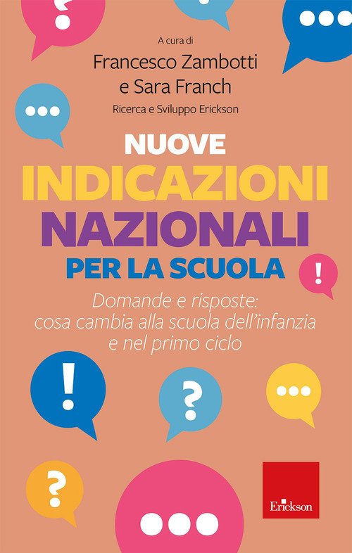 Nuove indicazioni nazionali per la scuola. Domande e risposte: cosa cambia alla scuola dell'infanzia e nel primo ciclo