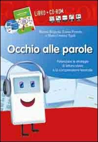 Occhio alle parole. Potenziare le strategie di lettura visiva e la comprensione lessicale (8-13 anni)