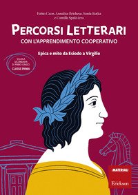 Percorsi letterari con l'apprendimento cooperativo. Epica e mito da Esiodo a Virgilio