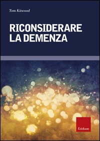 Riconsiderare la demenza