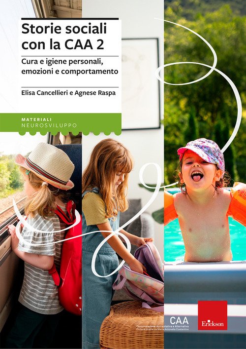 Storie sociali con la CAA 2. Autonomie e comportamenti nel contesto scolastico e ricreativo