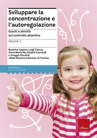 Sviluppare la concentrazione e l'autoregolazione