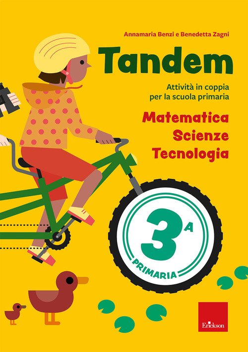 Tandem. Classe 3. Matematica, scienze, tecnologia. Attività in coppia per la scuola primaria