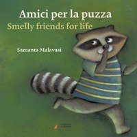 Amici per la puzza-Smelly friends for life
