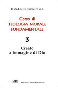 Corso di teologia morale fondamentale