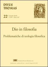 Dio in filosofia. Problematiche di teologia filosofica