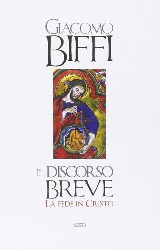 Il discorso breve. La fede in Cristo