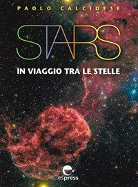 Stars. In viaggio fra le stelle