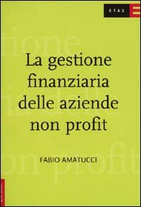 La gestione finanziaria delle aziende non profit