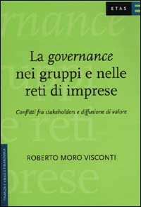 La governance nei gruppi e nelle reti di imprese