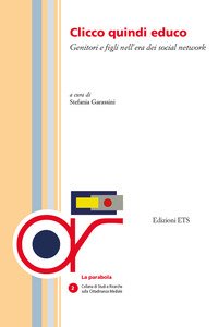 Clicco quindi educo. Genitori e figli nell'era dei social network