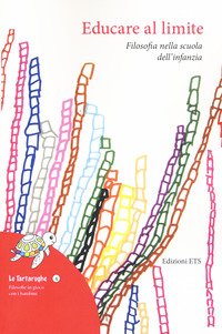 Educare al limite. Filosofia nella scuola dell'infanzia